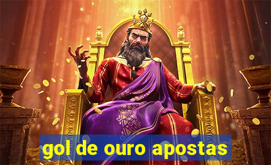 gol de ouro apostas